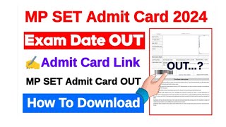 MP SET Admit Card 2024  MP State Eligibility Test Date Out [upl. by Arodasi]