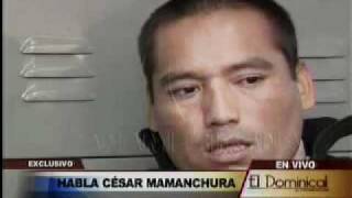 EL DOMINICAL 10072011 HABLA CESAR MAMANCHURA parte 22 [upl. by Rostand988]