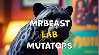 Review of MrBeast Lab Mutators with Iconic Panther [upl. by Atiner]