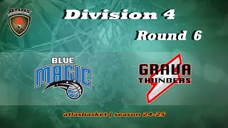 Atlasbasket  Div 4Round 6  BLUE MAGIC vs GRAVA THUNDERS [upl. by Dahlstrom]