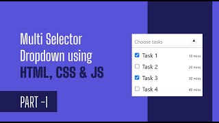 Multi Select Dropdown  Multi check dropdown list  JAVASCRIPT  HTML CSS  PART 1 [upl. by Park588]