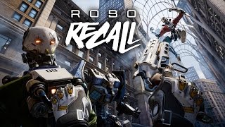 Robo Recall Gameplay First Mission [upl. by Nrev655]