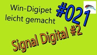 WinDigipet leicht gemacht 021  Signal Digital 2  so [upl. by Niveek536]