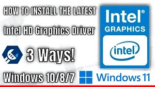 How To Properly Update amp Install The Latest Intel HD Graphics Driver For Windows 11 10 8 7  2024 [upl. by Mas905]