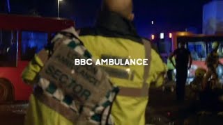 BBC Ambulance  Significant Incident [upl. by Chappy]