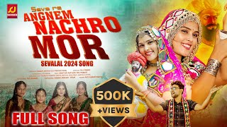 SEVA RE ANGNEM NACHRO MOR  FULL SONG  SEVALAL MAHARAJ SONG 2024  SAVITA RATHOD  SJ PRODUCTIONS [upl. by Shulamith]