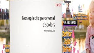 Non Epileptic Paroxysmal Disorders Dr Areef Ramadan Lecturer of Pediatric Neurology Cairo University [upl. by Mohamed907]