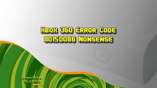 Xbox 360 Error Code 8015D086 Nonsense [upl. by Aralc]