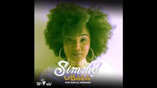 Simmy  Ubala feat SunEL Musician [upl. by Egiap]