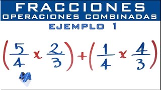 Operaciones combinadas con fracciones  Ejemplo 1 [upl. by Ralaigh15]