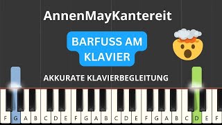 AnnenMayKantereit  Barfuss am Klavier Akkurate Klavierbegleitung Piano Tutorial [upl. by Ulane]