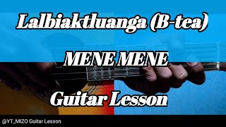 Lalbiaktluanga Btea  Mene Mene Guitar LessonPerhdan [upl. by Casmey]