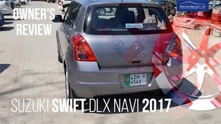 Suzuki Swift DLX 2017  Owners Review  Price Specs amp Features  PakWheels [upl. by Romulus395]