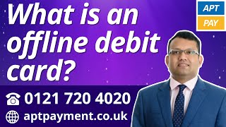 WHAT IS AN OFFLINE DEBIT CARD [upl. by Sandi24]