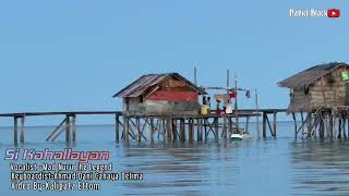 LAGU BAJAU SI KAHALLAYAN MAD NURU FEAT CAHAYA DELIMA [upl. by Shimkus820]