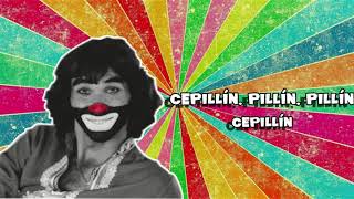 Cepillín Pillín Pillín  Cepillín [upl. by Khalin]