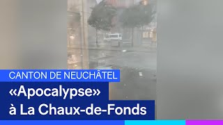 Une tempête éclair ravage La ChauxdeFonds [upl. by Hasseman750]