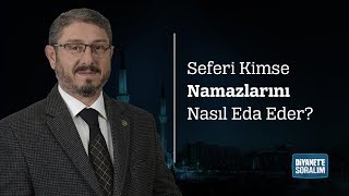 Seferi Kimse Namazlarını Nasıl Eda Eder [upl. by Lyrad]