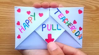 DIY  SURPRISE MESSAGE CARD FOR TEACHERS DAY  Pull Tab Origami Envelope Card  Teachers Day Card [upl. by Odel911]