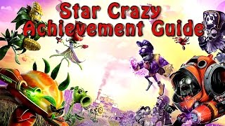 Plants vs Zombies Garden Warfare 2 Star Crazy Achievement Guide [upl. by Anhaj938]