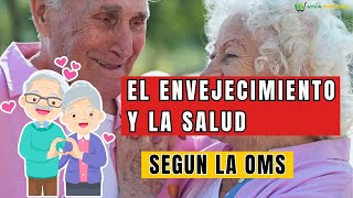 El envejecimiento y la salud [upl. by Peter881]