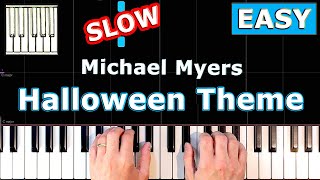 Michael Myers  Halloween Theme  Piano Tutorial EASY SLOW [upl. by Nwahsav]