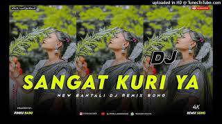 New Santali Song Sangat Kuri Ya Santali Dj Song Mix By Dj Pinku Babu Manoharpur [upl. by Elodia751]