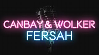 Canbay amp Wolker  Fersah KARAOKE  SÖZLERİ  LYRICS [upl. by Garrott]