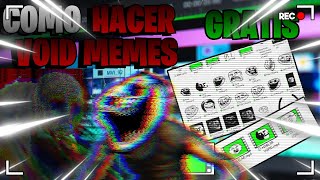 COMO HACER TUS VOID MEMES Tutorial Bien Elaborado [upl. by Petronia15]