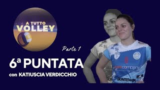 ATuttoVolley 02 11 2024 Katiuscia Verdicchio 1a Parte [upl. by Irmo144]