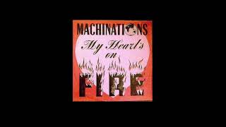 Machinations  My Hearts On Fire Instrumental [upl. by Eednim]