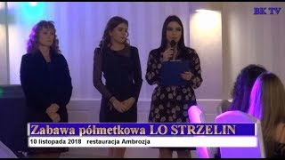 Zabawa półmetkowa LO STRZELIN 10 listopada 2018 [upl. by Alpheus]