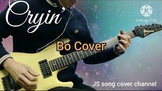 Cryin  Joe Satriani  Bo Cover [upl. by Moise]