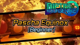 Riptide Resurgence Pascha Equinox Beginner [upl. by Downe]