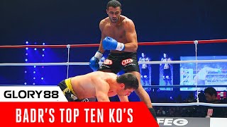 GLORY 88 Badr Haris Top Ten Knockouts [upl. by Giacobo496]