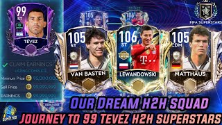 BIGGEST H2H SALE IN FIFA MOBILE 21  OUR DREAM H2H SQUAD UPGRADE  99 TEVEZ H2H SUPERSTARS JOURNEY [upl. by Samp751]