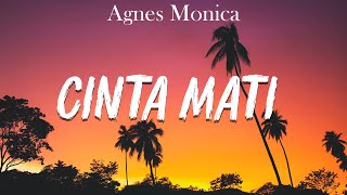 Agnes Monica feat Ahmad Dhani  Cinta Mati  Official Music Video [upl. by La]