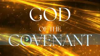 God Of The Covenant  COG Worship Lyrics [upl. by Polly280]