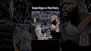 Roman Reigns vs Mark Henry 👿💯👿 shorts wwe [upl. by Aloysius]