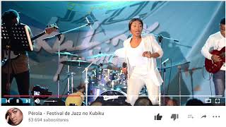 Pérola no Youtube  Festival Jazz no Kubiku [upl. by Nerb]