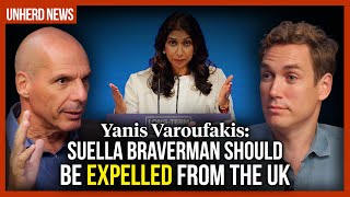 Yanis Varoufakis Suella Braverman should be expelled from the UK [upl. by Tekla]