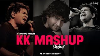 KK Mashup Musical Tribute  Chillout Mix  AB Ambients  Best of kk songs amp Emraan Hashmi [upl. by Aseret]