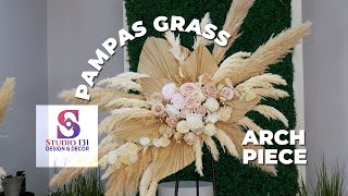 Pampas Grass Arch Piece with Premium Dried amp Silk Florals for Weddings Showers Birthdays and More [upl. by Anyg]