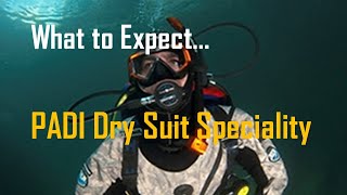 What to expect  PADI Drysuit Diver Speciality [upl. by Luanne]