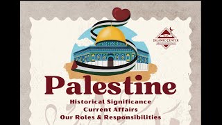 Dr Yasir Qadhi  Palestine Historical Significance  ICGC Learning Series  11924 [upl. by Noryb648]