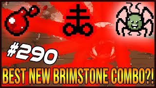 Best NEW Brimstone Combo  The Binding Of Isaac Afterbirth 290 [upl. by Kcirre]