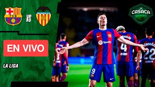 🚨 BARCELONA vs VALENCIA EN VIVO 🔥 LA LIGA [upl. by Congdon]