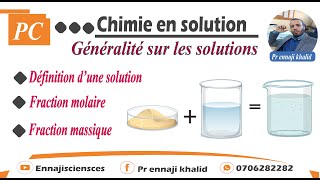 Généralités sur les solutions définition Fraction molaire et fraction massique [upl. by Weikert]