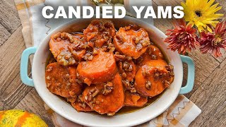 Candied Yams  Simple and Easy Holiday Recipe [upl. by Arney]