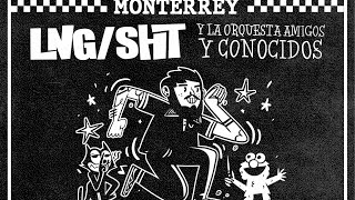 LADRILLO Y CEMENTO LNGSHT Y LA ORQUESTA AMIGOS Y CONOCIDOS EN VIVO STOMPER MTY [upl. by Stark]